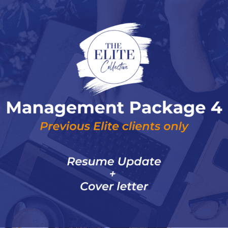 The Elite Collective Management Level Resume update for past clients only and cover letter writing package package Public Service resume specialists professionally written resume