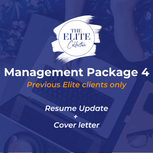 The Elite Collective Management Level Resume update for past clients only and cover letter writing package package Public Service resume specialists professionally written resume