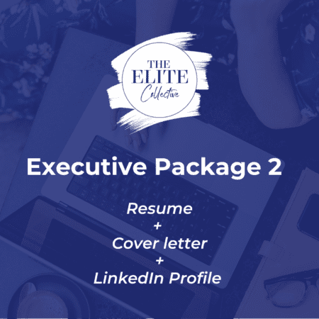 The Elite Collective executive Level Resume LinkedIn Profile writing and cover letter package Public Service resume specialists professionally written resume