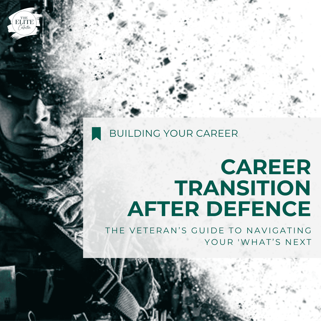 Career Transition After Defence A Veteran’s Guide to Navigating your 'What’s Next'. is super imposed over a black and white image of a soldiers face and shoulders