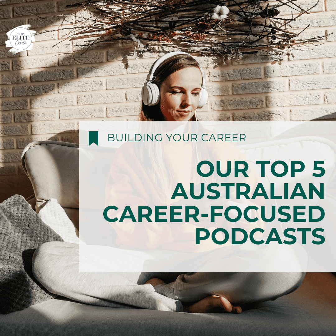 In the background, a white woman wearing an orange jumper lsitens to a podcast in white headphones. the words Our Top 5 Australian Career-Focused Podcasts are imposed over the image.