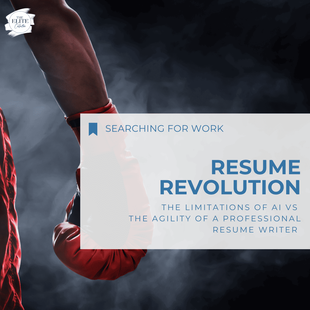 The words :RESUME REVOLUTION: The limitations of artificial intelligence vs the agility of a professional writer are on a grey banner, with a paid of boxing gloves hanging in the background