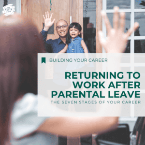 the words RETURNING TO WORK AFTER PARENTAL LEAVE are superimposed over an image of a woman smiling and waving to her family, as she walks out of the house to go to work