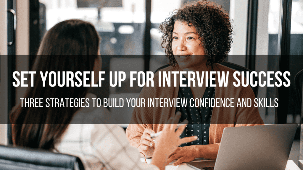 Set yourself up for interview success