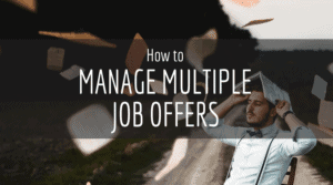 Blog graphic for How to Manage Multiple Job Offer