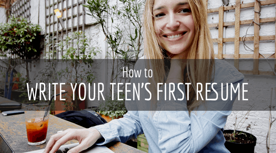 How to write your teen's first resume