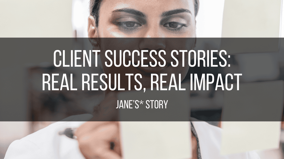 Client Success Stories at The Elite Collective - Real stories real impact, Jane's story